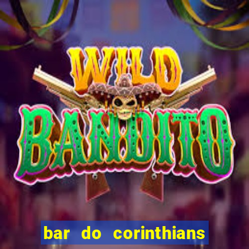 bar do corinthians em fortaleza